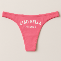 Ciao Bella Firenze Thong